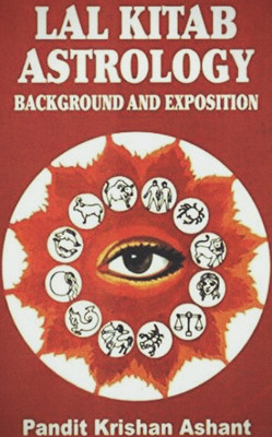 Lal Kitab Astrology : Background & Exposition(Hardcover, Pandit krishan Ashant)