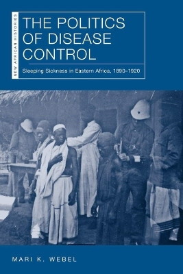 The Politics of Disease Control(English, Electronic book text, Webel Mari K.)
