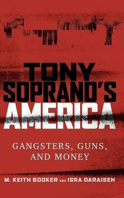 Tony Soprano's America(English, Hardcover, Booker M. Keith)