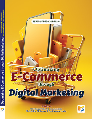 Optimizing E-Commerce through Digital Marketing(Paperback, Dr.Thilagavathi.K, Dr.S.Mahima, Dr.I.Ashiq Mohamed, Dr.S.Amsha Lekha)