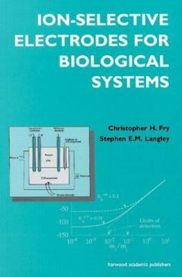 Ion-Selective Electrodes for Biological Systems(English, Paperback, Fry Christopher)