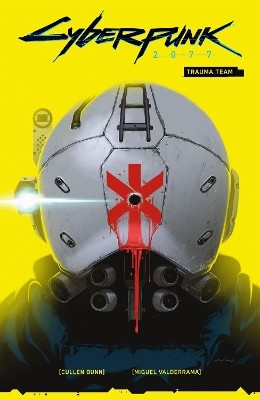 Cyberpunk 2077 Volume 1: Trauma Team(English, Paperback, Bunn Cullen)