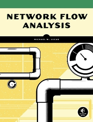 Network Flow Analysis(English, Paperback, Lucas Michael W.)