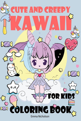 Cute and Creepy Kawaii Coloring Book for Kids(English, Paperback, Emma Nicholson)