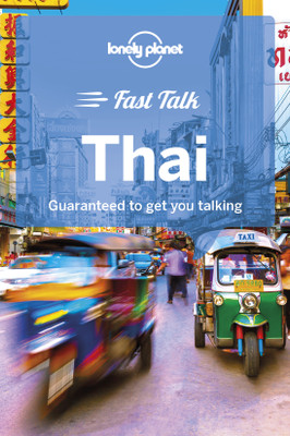 Lonely Planet Fast Talk Thai(English, Paperback, Lonely Planet Bruce)