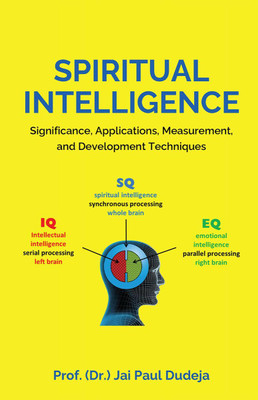 Spiritual Intelligence(English, Paperback, Prof. (Dr.) Jai Paul Dudeja)
