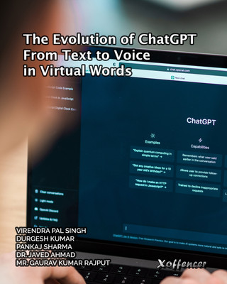 THE EVOLUTION OF CHATGPT: FROM TEXT TO VOICE IN VIRTUAL WORDS(Paperback, Virendra Pal Singh, Durgesh Kumar, Pankaj Sharma, Dr. Javed Ahmad, Mr. Gaurav Kumar Rajput)