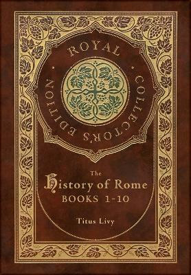The History of Rome(English, Hardcover, Livy Titus)