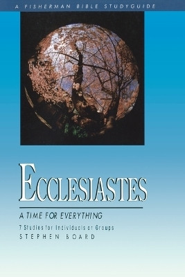 A Ecclesiastes: Time for Everything(English, Paperback, Board Stephen)