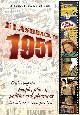 Flashback to 1951 - A Time Traveler's Guide(English, Paperback, Bradforsand-Tyler B)