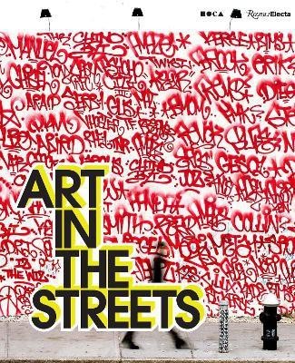 Art in the Streets(English, Hardcover, Deitch Jeffrey)