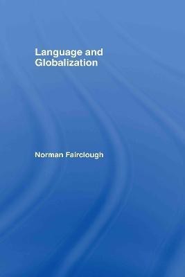 Language and Globalization(English, Hardcover, Fairclough Norman)