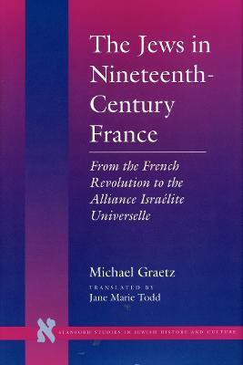 The Jews in Nineteenth-Century France(English, Hardcover, Graetz Michael)