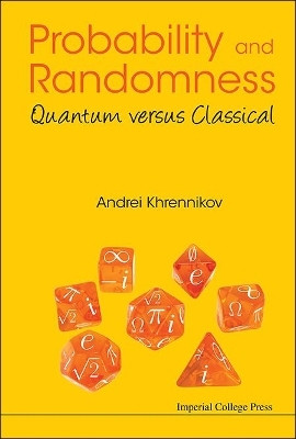 Probability And Randomness: Quantum Versus Classical(English, Hardcover, Khrennikov Andrei Yu)