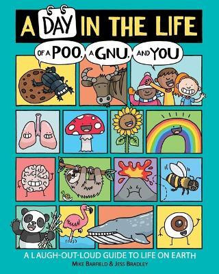A Day in the Life of a Poo, a Gnu, and You(English, Paperback, Barfield Mike)