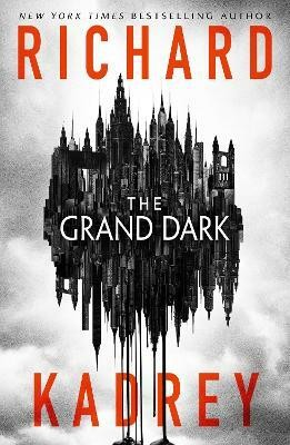 The Grand Dark(English, Paperback, Kadrey Richard)