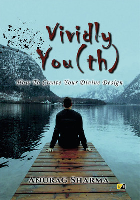 VIVIDLY YOU(TH): How to create your divine design(Paperback, Anurag Sharma)
