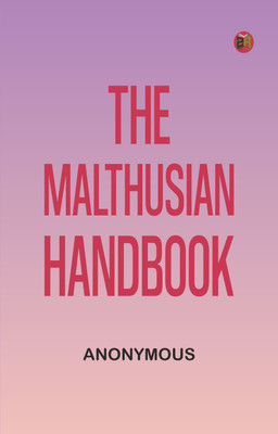 The Malthusian Handbook(Paperback, Anonymous)