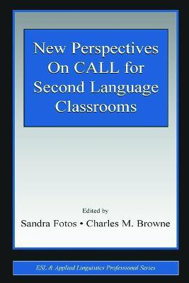 New Perspectives on CALL for Second Language Classrooms(English, Hardcover, unknown)
