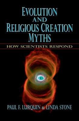 Evolution and Religious Creation Myths  - How Scientists Respond(English, Hardcover, Lurquin Paul F.)