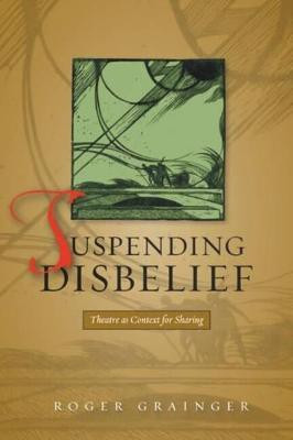 Suspending Disbelief(English, Paperback, Grainger Roger)