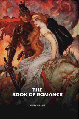 The Book Of Romance(Paperback, Andrew Lang)