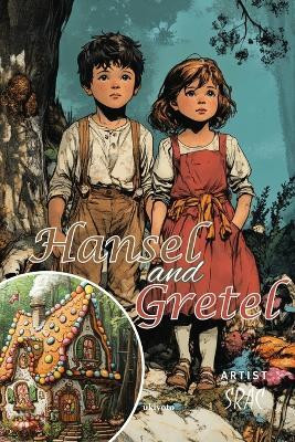Hansel and Gretel | Children's Classics(Paperback, Brothers Grimm)