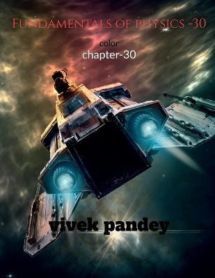Fundamentals of physics -30 color(English, Paperback, Pandey Vivek)