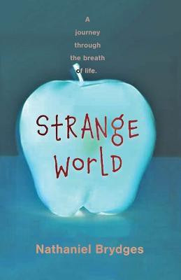 Strange World(English, Paperback, James Brydges Nathaniel)
