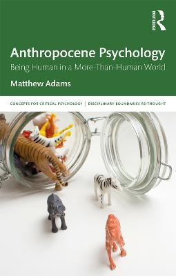 Anthropocene Psychology(English, Paperback, Adams Matthew)