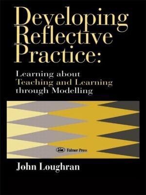 Developing Reflective Practice(English, Paperback, Loughran J. John)