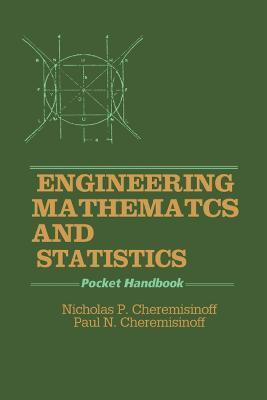 Engineering Mathematics and Statistics(English, Electronic book text, Cheremisinoff Nicholas P.)