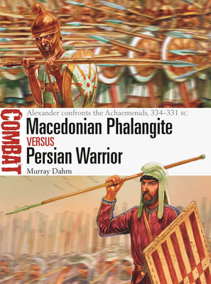 Macedonian Phalangite vs Persian Warrior(English, Paperback, Dahm Murray Dr)