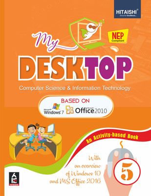 My Desktop - Computer Science and Information Technology Book for Class 5 - Hitaishi Publishers(Paperback, Hitaishi Editorial Board)