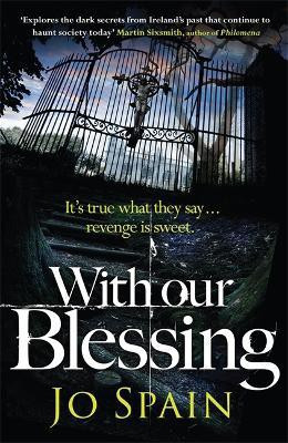 With Our Blessing(English, Paperback, Spain Jo)