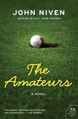 The Amateurs(English, Paperback, Niven John)