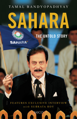 Sahara  - The Untold Story(English, Paperback, Bandyopadhyay Tamal)