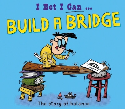I Bet I Can: Build a Bridge(English, Paperback, Jackson Tom)