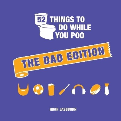 52 Things to Do While You Poo(English, Hardcover, Jassburn Hugh)