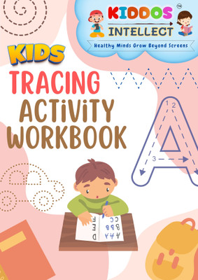 Tracing Activity Book by Kiddos Intellect for Kids Age 3+ | Educational Workbook to Enhance Fine Motor Skills, Handwriting Practice, and Early Learning with Fun Tracing Exercises(Paperback, Kiddos Intellect)