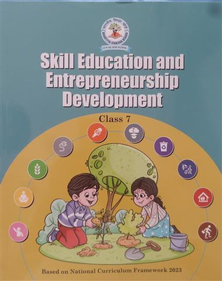 Skill Education and Entrepreneurship Development Class-7 Rural(64GSM)(Perfect Binding, BHARTIYA SHIKSHA BOARD)
