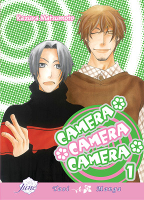 Camera, Camera, Camera Volume 1 (Yaoi)(English, Paperback, Matsumoto Kazura)
