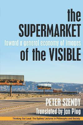 The Supermarket of the Visible(English, Electronic book text, Szendy Peter)