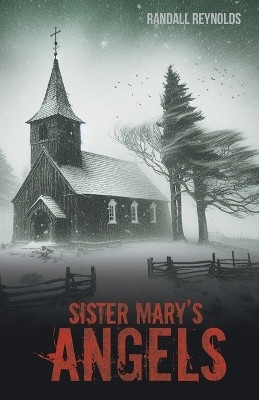 Sister Mary's Angels(English, Paperback, Reynolds Randall)