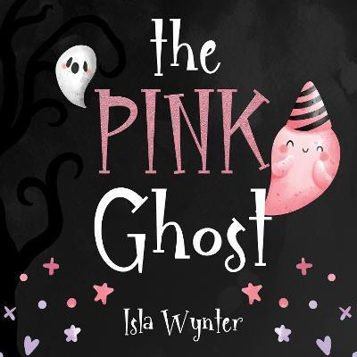 The Pink Ghost(English, Paperback, Wynter Isla)