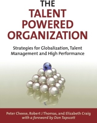 The Talent Powered Organization(English, Hardcover, Cheese Peter)