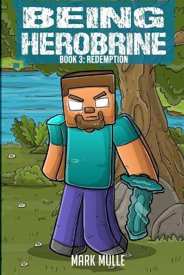 Being Herobrine Book 3(English, Paperback, Mulle Mark)