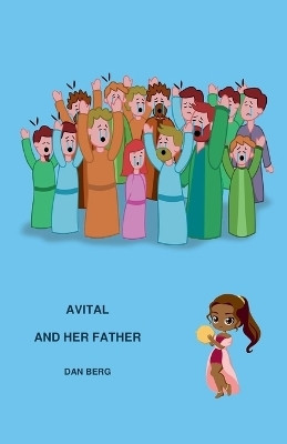 Avital and Her Father(English, Paperback, Berg Dan)