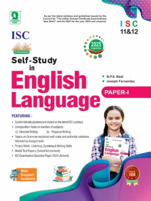 Evergreen ISC Self-Study In English Language Paper 1 - Class 11 and 12 For 2025 Examination(Paperback, B.P.S. BEDI, JOSEPH FERNANDEZ)