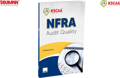 KSCAA X Taxmann's NFRA Audit Quality – Pivotal resource that bridges theoretical knowledge with practical insights, fostering a deeper understanding of India's auditing standards(Paperback, CA. Mohan R Lavi, Karnataka State Chartered Accountants Association)